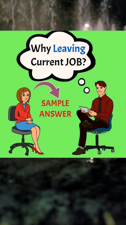 Sample Answer Why Leaving Current JOB YouTube sample-answer-why-leaving-current-job-youtube