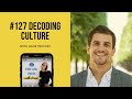 127 decoding culture with louis pruvost interview