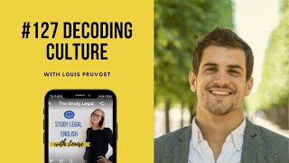 127: Decoding culture with Louis Pruvost (Interview)