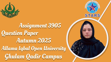 3905 Assignment Question Paper | Allama Iqbal Open University  Autumn Semester 2025