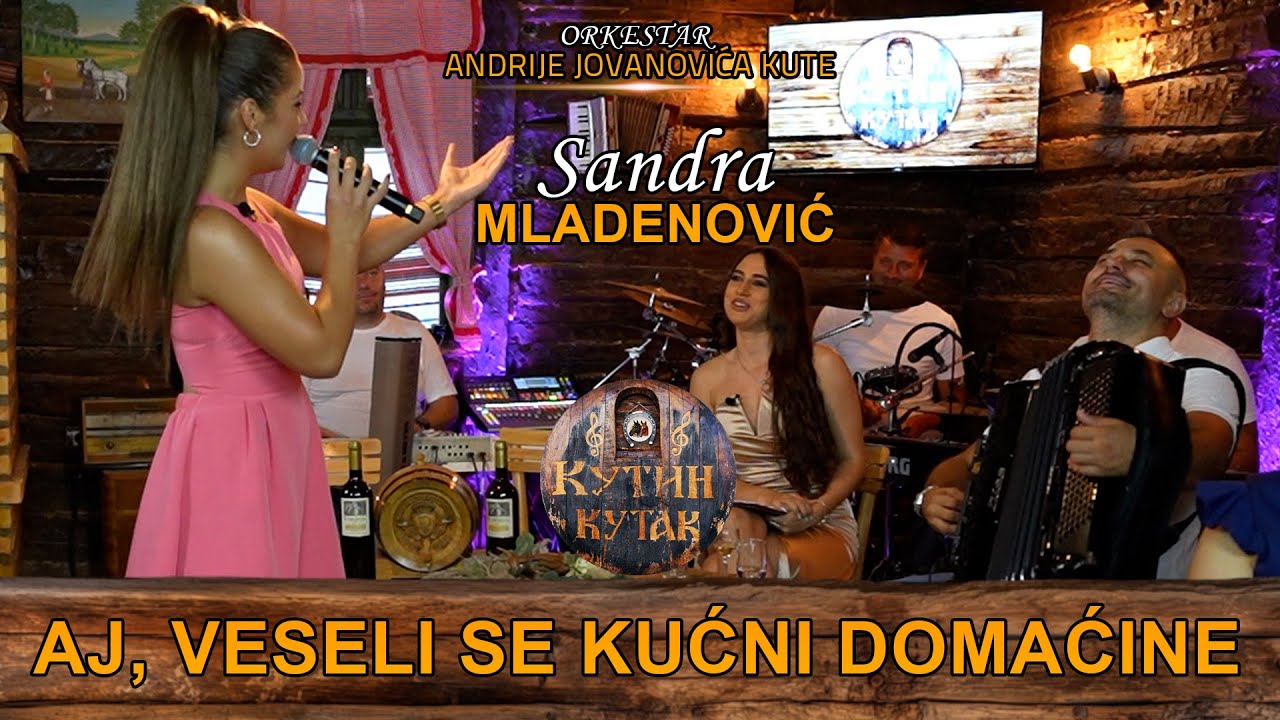 Sandra Mladenovic - Aj veseli se kucni domacine | uzivo | (Ork. Andrije Jovanovica Kute) KUTIN KUTAK