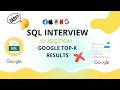 Day 1 - This “Easy” SQL Question Still Fails Google Interviews - Top K