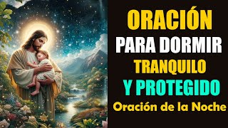 Oración para Dormir Tranquilo y Protegido🌛Oración poderosa de la Noche