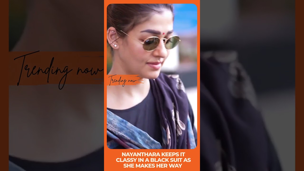 NAYANTHARA’S AIRPORT STYLE! #vijay #vijayfans #tollywood #tamilcinema