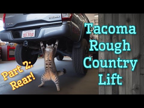 Installing Rough Country Lift on Toyota Tacoma, Part 2 – the Rear!