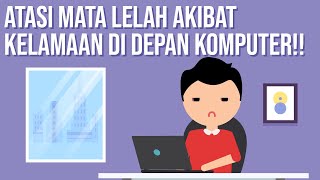 Atasi Mata Lelah Akibat Kelamaan di Depan Komputer!