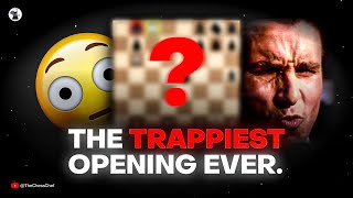 The TRAPPIEST opening you have ever seen!