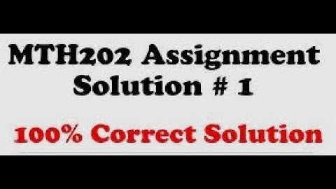 mth202 assignment solution fall 2021