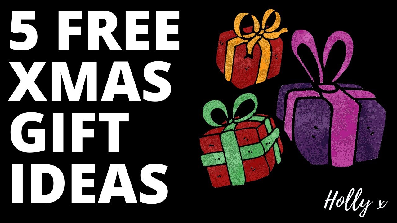 5 FREE XMAS GIFT IDEAS | CHRISTMAS PRESENTS 
