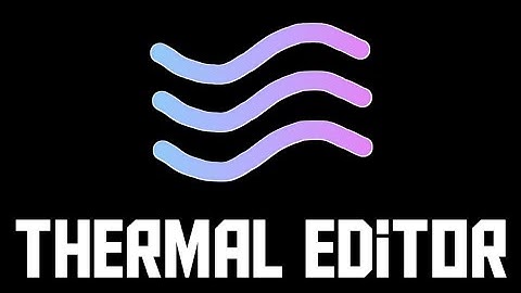 Thermal Editor is coming | ITsMagic | HiPER DEV
