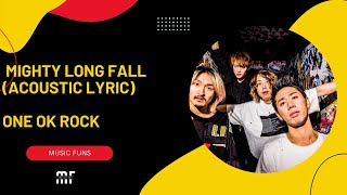 ONE OK ROCK | MIGHTY LONG FALL ACCOUSTIC LYRIC