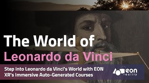 Step into Leonardo da Vinci
