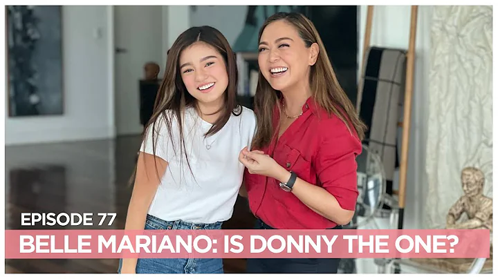 BELLE MARIANO Reveals How Donny Changed Her Life &...