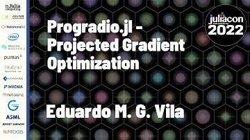 Progradio.jl: Projected Gradient Optimization | Eduardo M. G. Vila | JuliaCon 2022