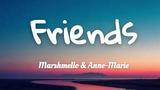 Marshmello & Anne-Marie - Friends (Lyrics)