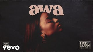 Awa - Live & Learn (Audio)