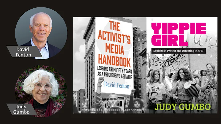 David Fenton & Judy Gumbo ~ Media as Activism