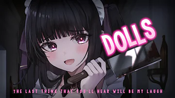 Nightcore ↬ Dolls [NV]