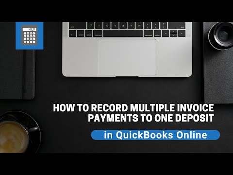 How to apply multiple invoice payments to 1 deposit in QuickBooks Online