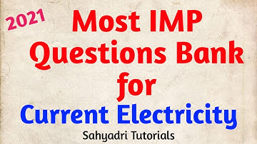 Most IMP Questions in Current Electricity | Question Bank | Sahyadri Tutorials