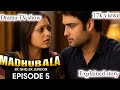 Madhubala тАУEk Ishq Ek Junoon Episode 5 By Drama TV Show Explained Story ЁЯШ Full Episodes Madhubala тАУEk Ishq Ek Junoon Episode 5 By Drama TV Show Explained Story ЁЯШ Full Episodes