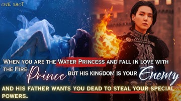 When you are the Water Princess and fall in love with the Fire Prince—but his kingdom is your enemy.
