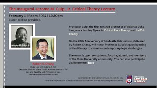 Jerome M. Culp Critical Theory Lecture 2024 | Robert S. Chang '92