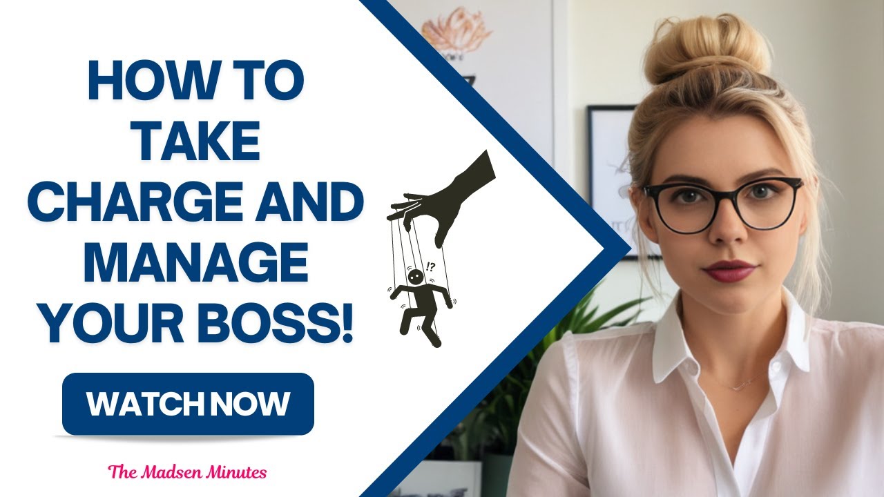 How to Take Charge and Manage Your Boss! - YouTube