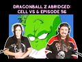 DragonBall Z Abridged: Cell Vs &amp; Episode 56 (Reaction)