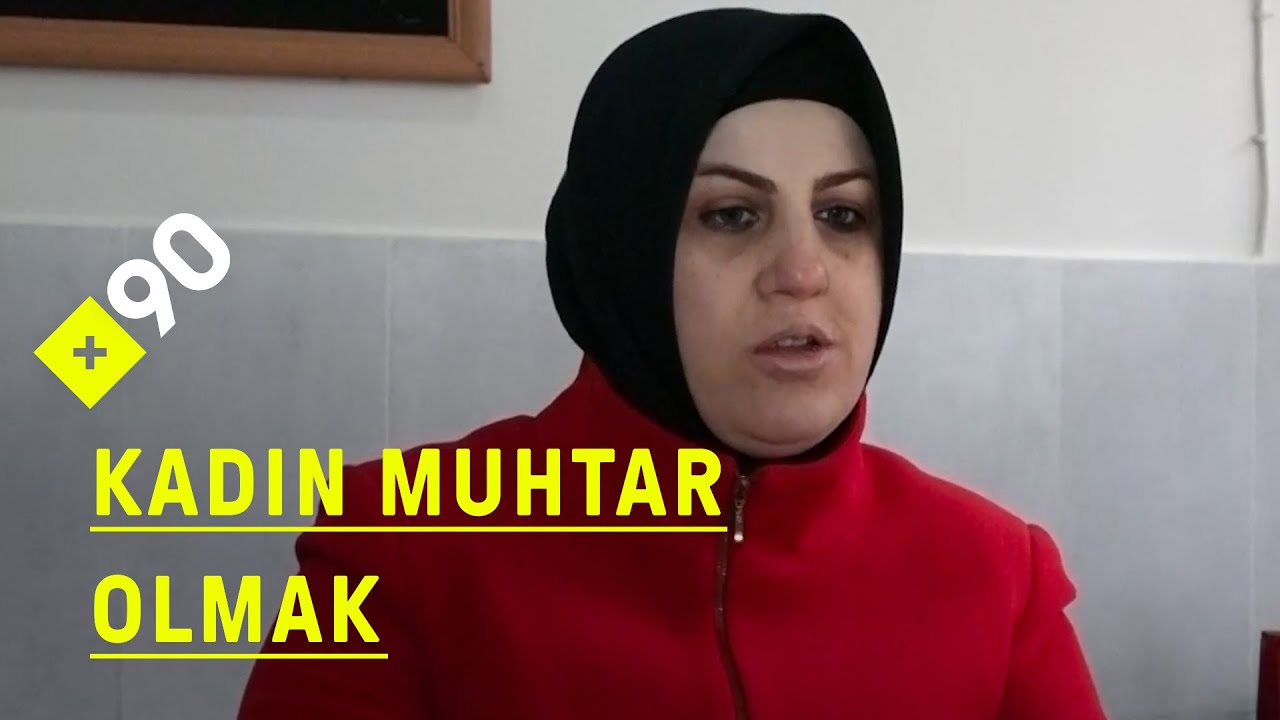 Çalışan kadınlar: Muhtar olmak | 