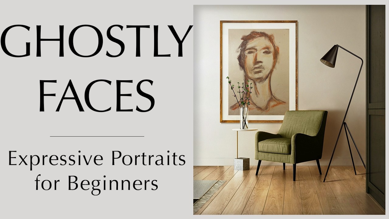 Ghostly faces - Expressive Portraits for Beginners