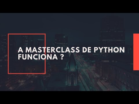 A masterclass de python e IA vale a pena ?