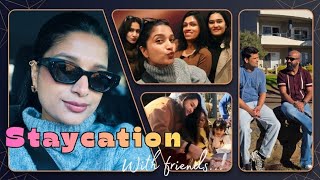 Staycation with Friends 🏡 | Celebrating together 