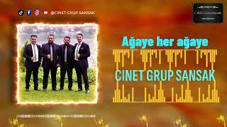 04 - Cinet Grup Sansak - Ağaye Her Ağaye Album 2025