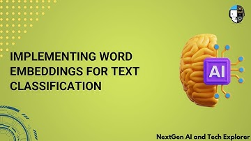Implementing Word Embeddings for Text Classification