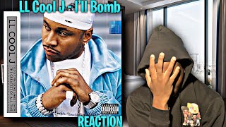SO TOUGH MAN! LL COOL J - Ill Bomb REACTION | First Time Hearing!