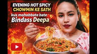 Evening Hot Y Chowmein Kus Mohobbate Bate Bind Deepa Vlogs