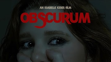 "Obscurum" | Independent Horror Short Film