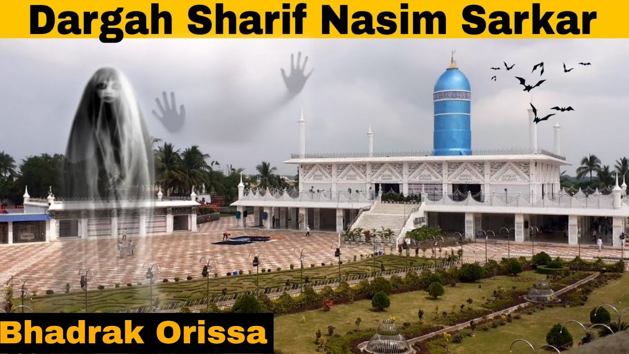 Dargah Sharif 🕌 Nasim Sarkar Bhadrak Orissa full video | Baba ke Mazar | Meiraj Khan Vlogs