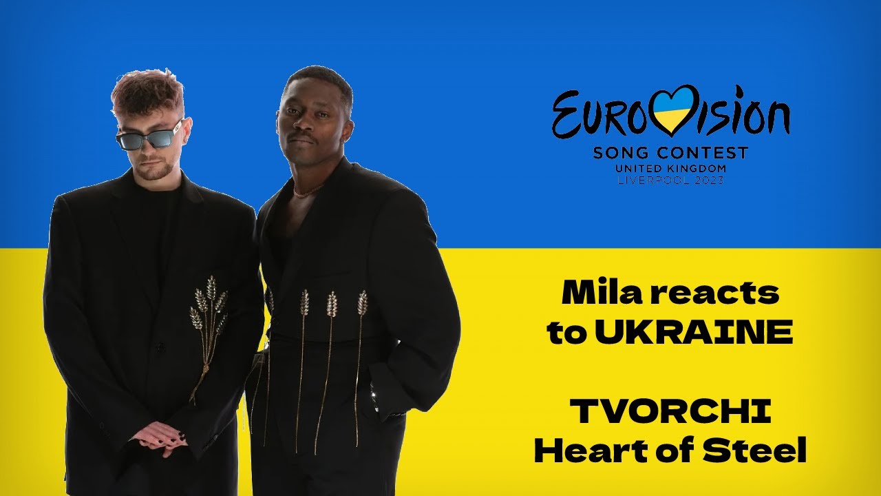 UKRAINE Eurovision 2023 Reaction TVORCHI Heart Of Steel Mila 