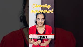 Chemistry improvement plustwo #explore #motivation #plusoneimprovement #plustwo #exam