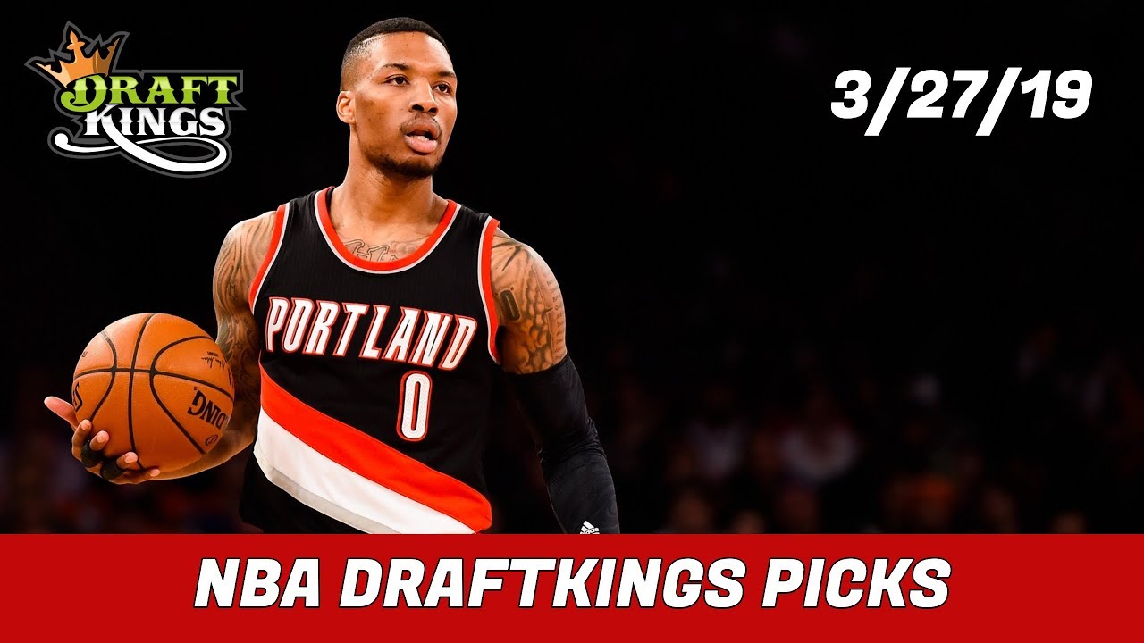 3/27/19 NBA DraftKings Picks Money Six YouTube
