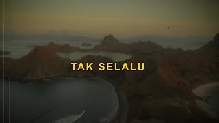 NonaRia - Tak Selalu (Lyrics Video)