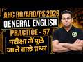 AHC RO ARO PS General English Course | General English Live Class Day 57 | GYAN SIR FREE INITIATIVE