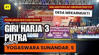 Download Lagu #1 Pagelaran Wayang Golek GH3P | Malam Puncak Hiburan Rakyat Peringatan HUT RI-80 Desa Mekarmukti MP3