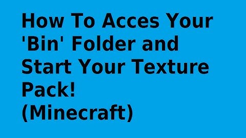 How To: Access your Minecraft 