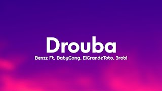 Benzz - Drouba (Testo/Lyrics) Ft. BabyGang, ElGrandeToto & 3robi