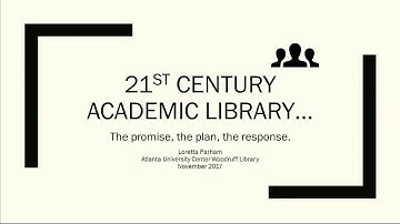 21st Century Academic Library:  The promise, the plan. a response, by Loretta Parham