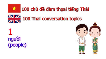 Học Tiếng Thái - 100 chủ đề hội thoại tiếng Thái - 1  | poltv