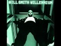 Will Smith - Who Am I (Willennium)